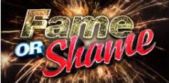 Fame or Shame