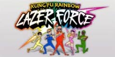 Kung Fu Rainbow Lazer Force
